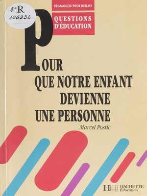 cover image of Pour que notre enfant devienne une personne